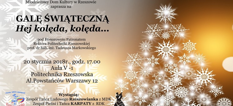 Zapraszamy na Galę Świąteczną „Hej kolęda, kolęda...